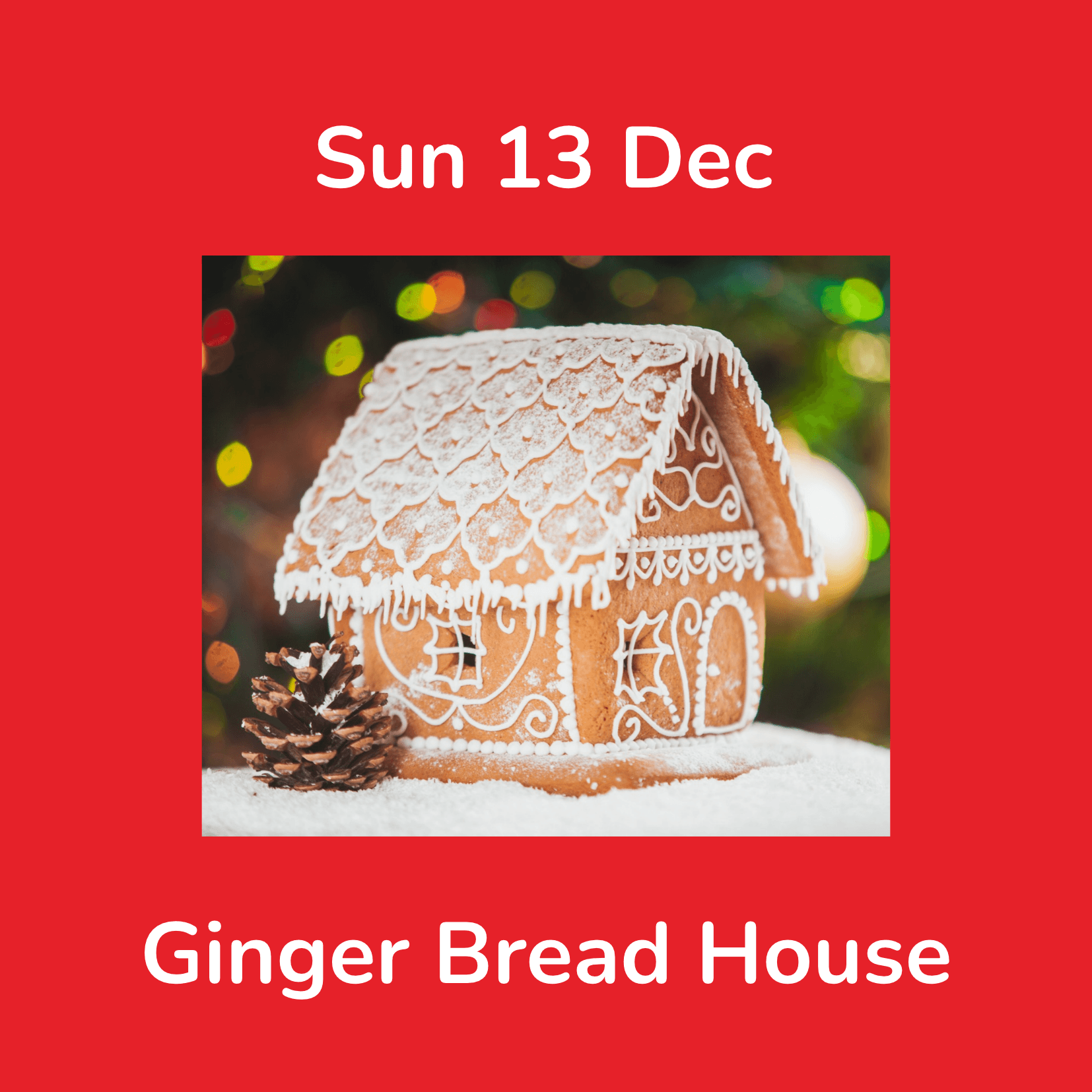 Ginger Bread House Workshop